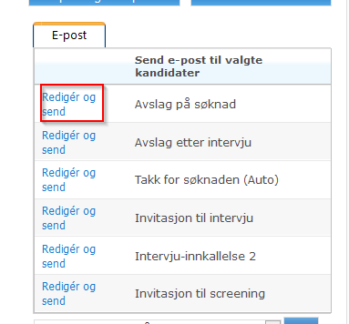 Notèr at e-postmalen Takk for søknaden (Auto) sendes automatisk til alle kandidater etter at de har sendt inn søknaden.