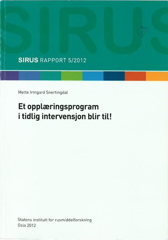 Evaluering av opplæringsprogrammet «Tidlig Inn» SIRUS har evaluert opplæringsprogrammet