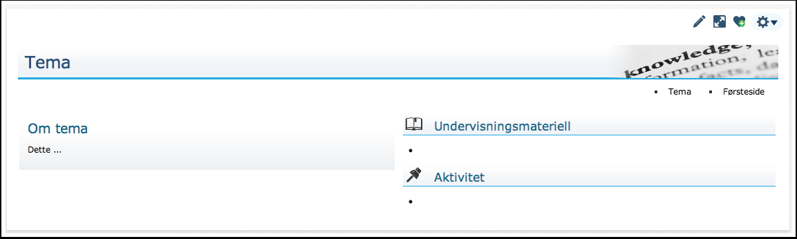 Førsteside - C Førsteside C benytter verktøyet læringssti istedet for nedtrekkslisten i B. Lenken til Tema (1) går til denne læringsstien.