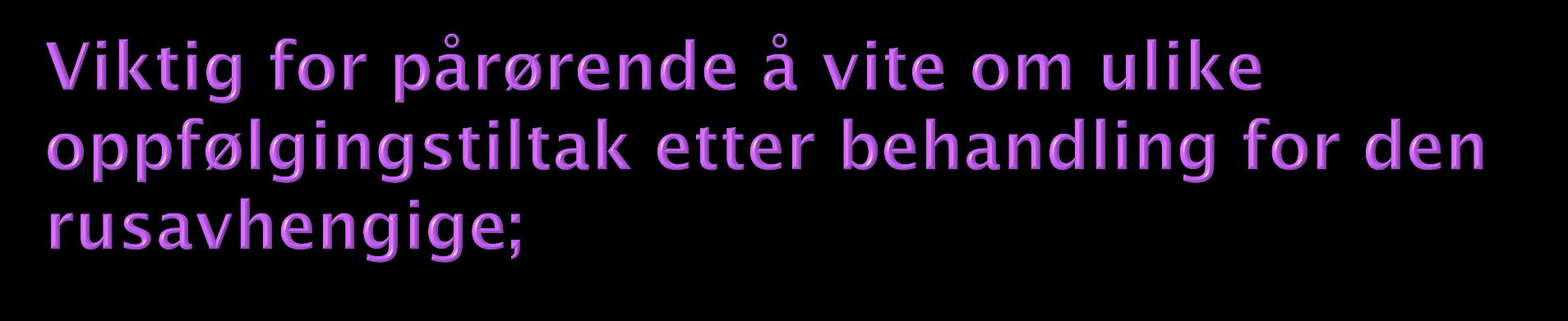 Re innleggelser i institusjon. Poliklinisk oppfølging. Oppfølging fra Sosialtjenesten Individuelt / Grupper ETTERVERNTELEFON 94503900 - Prosjekt overgang.