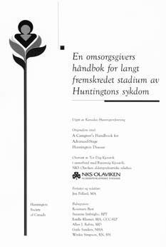 Publikasjoner Videokasetter «Huntingtons sykdom - symptomer, sykdomsforløp og tiltak», ca 10 min, kr. 100,-.