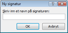 6. Trykk Tab til markøren står på knappen Ny, og bekreft med Enter. Vinduet Ny signatur åpnes. Figur 74 Dialogboksen Ny signatur. 7. Markøren står i feltet Skriv inn et navn på den nye signaturen.