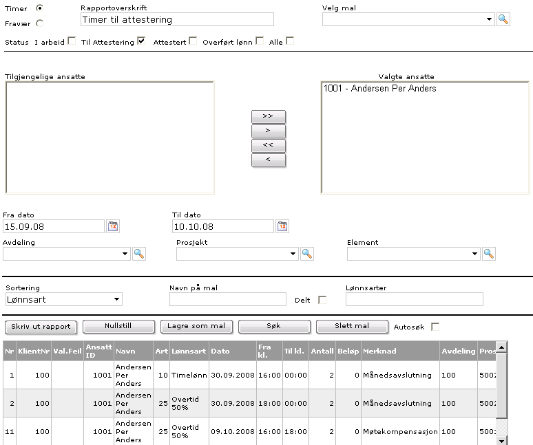 For vanlige brukere Fremgangsmåte - ny rapport eller mal 1. Velg oppgaven Timer Rapporter eller Fravær Rapporter. 2. Skriv inn en overskrift på rapporten i feltet Rapportoverskrift. 3.