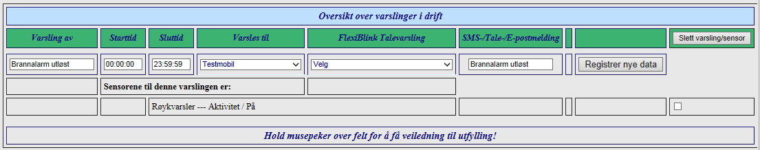 Endring av varslingsoppsett For å endre en varsling, trykk på knappen Endre varsling rett ut for aktuell varsling.