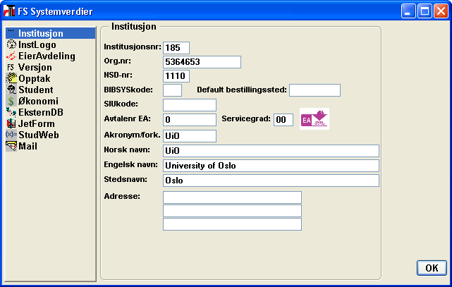 Systemverdier Systemverdier settes i FSSystem Institusjon Institusjonsnr Organisasjonsnr NSD-nr Bibsyskode Default bestillingssted SIU-kode Akronym/forkortelse Norsk navn Engelsk navn Stedsnavn