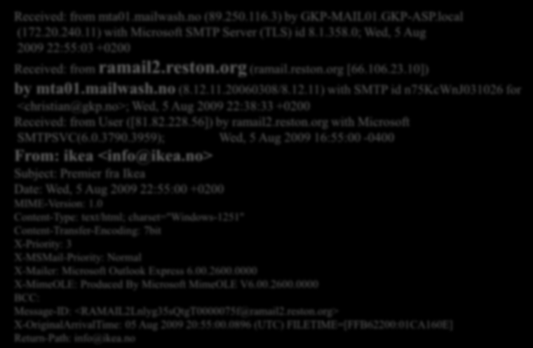 Eksempel på innhøsting Kjжre kunde, Received: from mta01.mailwash.no (89.250.116.3) by GKP-MAIL01.GKP-ASP.local (172.20.240.11) with Microsoft SMTP Server (TLS) id 8.1.358.
