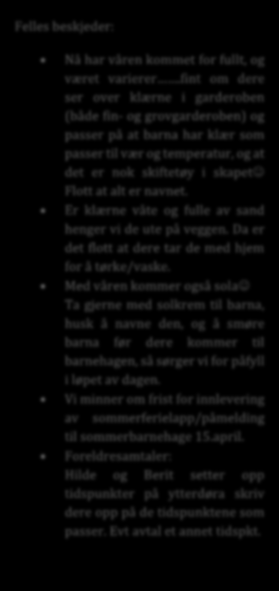 har ingen fast turdag, men vil gå på tur av og til. Når vi går på tur går vi fra bhg. Ca 9.30. så hvis dere kommer etter det tidspkt, kan det være greit om dere gir oss beskjed.