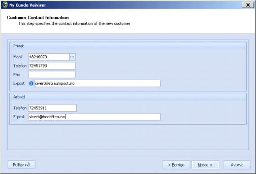 I dette bildet kan vi registrere kontaktinformasjonen vi har tilgjengelig om kunden. Ingen av disse opplysningene er spesielt nødvendige, men det er ønskelig at vi får lagt inn kundens e- postadresse.