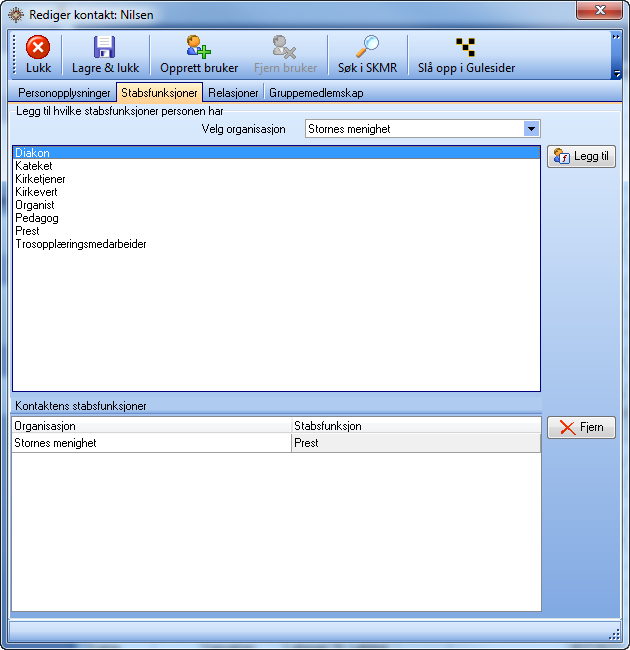 Stabsfunksjoner Hvis kontakten også er ansatt (eller har en stabsfunksjon uten å være ansatt) må denne knyttes til organisasjon(er) og stabsfunksjon(er).