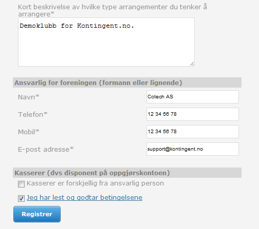 1. Registrering Gå til www.kontingent.no og trykk «Registrer». Fyll deretter ut registreringsskjemaet, og trykk på knappen «Registrer». Husk å lese gjennom vilkårene for bruk av tjenesten.
