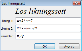 For den aktuelle definisjonsmengden er n = 0. Da får vi at 5 11 x eller x 24 24 Eksempel 11. Løs likningssett Oppgave 3.