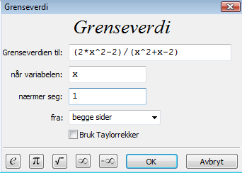 Eksempel 26. Finn grenseverdien Oppgave 8.13 b, side 211 i Sinus 1T Finn grenseverdien lim x 1 x 2 2x 2 2 x 2. Klikk på Funksjonsanalyse og på Finn grenseverdi. Klikk OK.