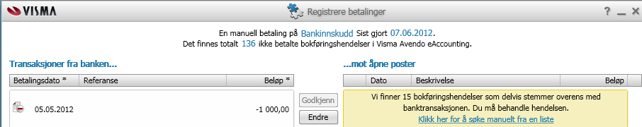 7 Betalingsoversikt På Betalingsoversikten kan du registrere inn- og utbetalinger på fakturaer eller andre bilag som er registrert mot bank.