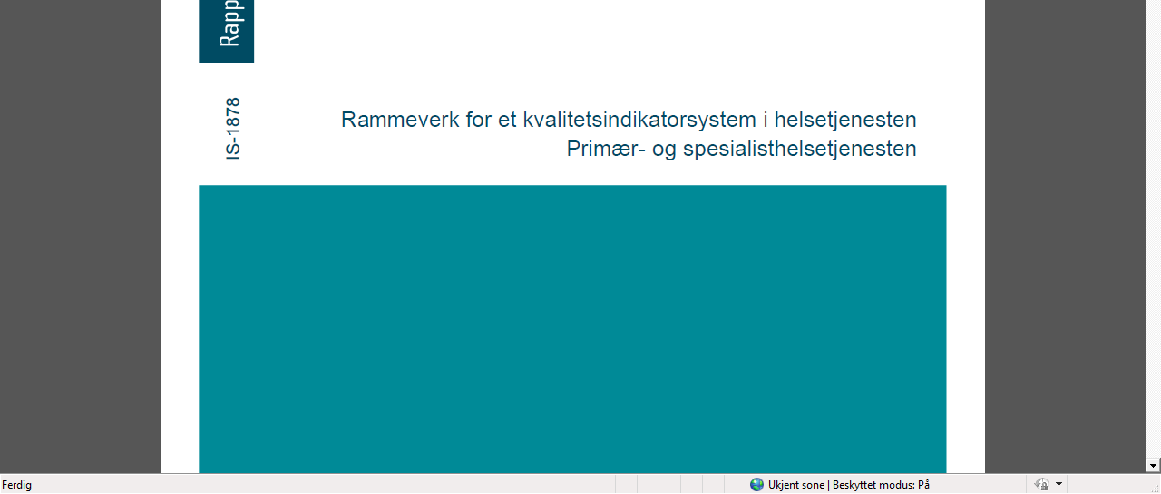 Et overordnet mål for kvalitetsmåling av helsetjenesten må være at resultatene kan brukes til forbedring.