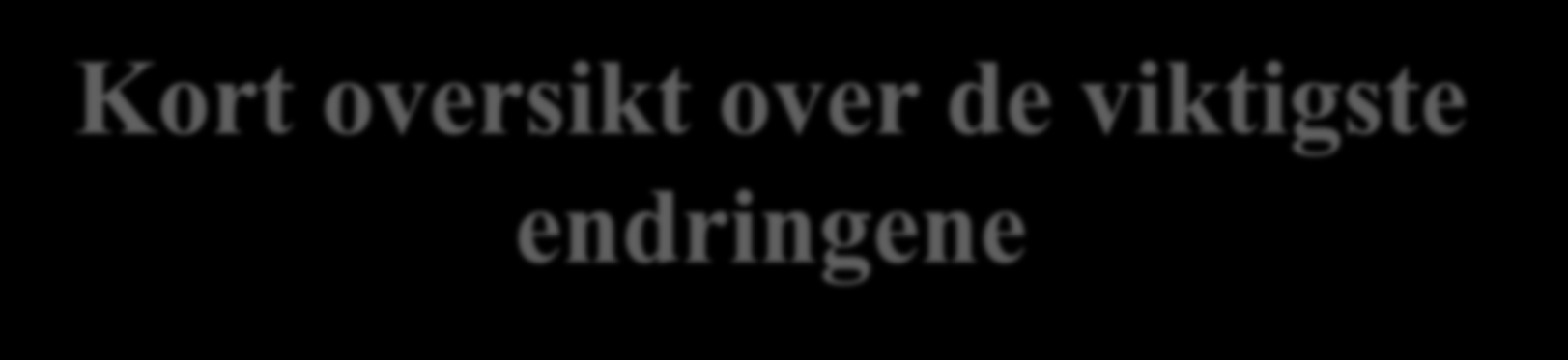 Kort oversikt over de viktigste endringene PLANSAK (Prop. 121 L - 2013-2014) - Innsigelser fra andre offentlige myndigheter.