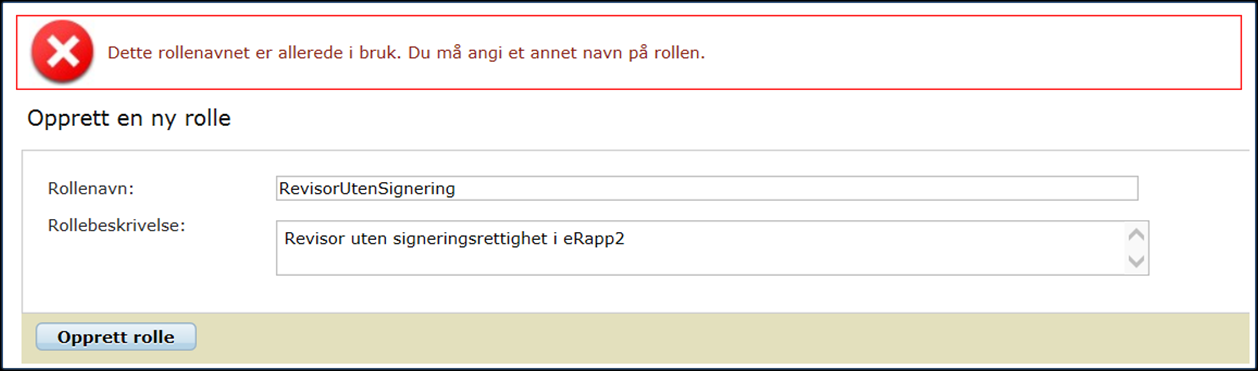 Skjermbildet under viser at brukeren har fylt ut informasjon i feltene Rollenavn, Rollebeskrivelse og huket av for Les og Skriv på riktig tjeneste. 9. Bekreft ved å klikke på «Opprett rolle» -knappen.