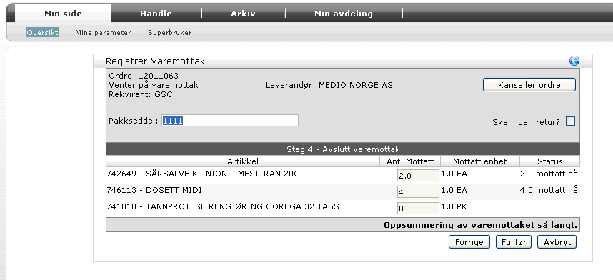 Dersom Forventes flere mottak settes lik Nei, kommer en også tilbake til denne siden, men en får aldri anledning til å gå inn på mottaket igjen.