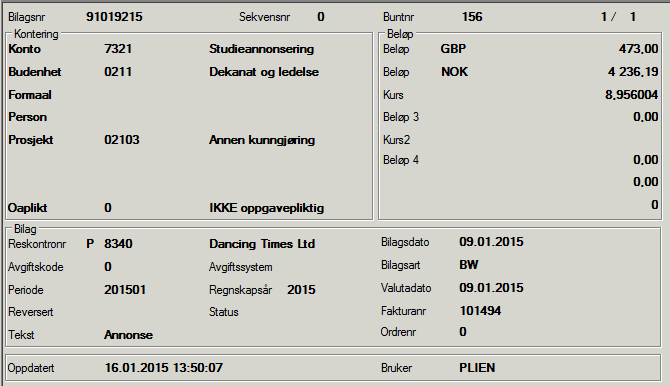 Mer detaljerte opplysninger om posteringene: På konto 7321 «Studieannonsering» under budsjettenhet 0211 «Dekanat og ledelse» og prosjekt 02103 «Annen kunngjøring» er det blitt utgiftsført kr 4 236,19.