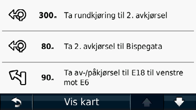 Vise en liste med svinger Når du navigerer etter en rute, kan du vise alle svingene og manøvrene i hele ruten og avstanden mellom hver sving. 1 Velg tekstlinjen øverst på kartet.