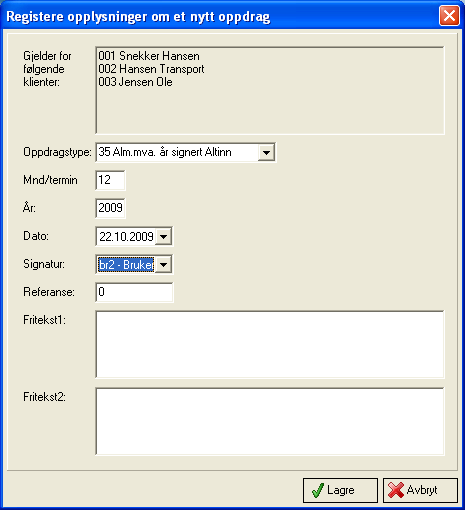 Oppdragsjournal alle Her kan du både registrere oppdrag og få oversikt over utførte oppdrag for flere klienter samtidig.