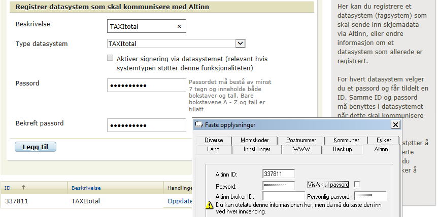 Informasjonen ovenfor er den som ligger på Altinn for registrering av datasystem. I forhold til TAXItotal kan dette oppsummeres slik: 1. Logg inn i portalen 2.