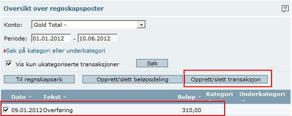 6. Slette transaksjoner som ikke er relevante for regnskapet Transaksjoner som ikke er relevante for regnskapet kan du slette. Velg aktuell transaksjon, trykk på «Opprett/slett transaksjone 7.