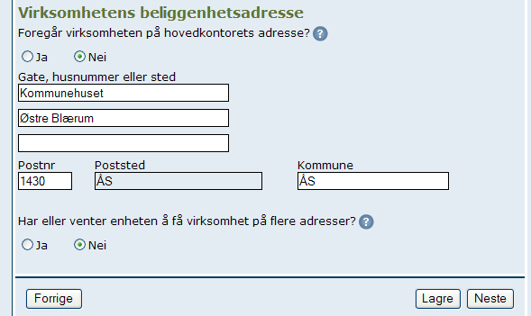 Trykk Neste etter å ha krysset av riktig, og eventuelt skrevet inn postadressen for spillested, hvis dette er noe annet enn postadressen