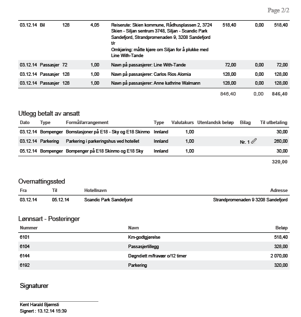 Dersom noe ved reiseregningen ikke er utfylt riktig, avvises kravet og sendes i retur. En avvisning krever kommentar. Det må her beskrives hva som skal rettes opp før skjemaet kan sendes på nytt.