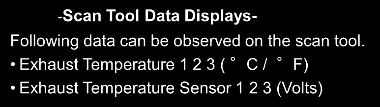 The sensor 1 detects the temperature of the exhaust gas in the DPD front to protect the DPD.