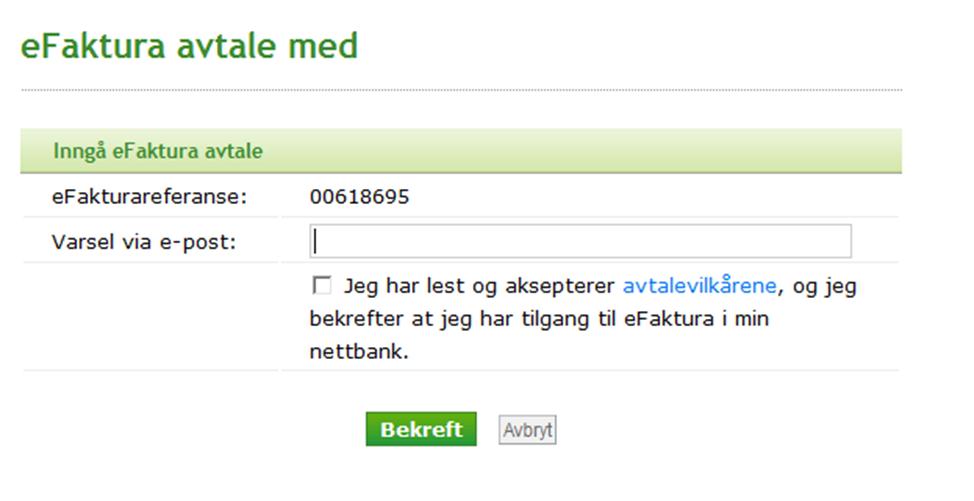 Forbruker har nå opprettet efaktura med Bedriften og må bekrefte