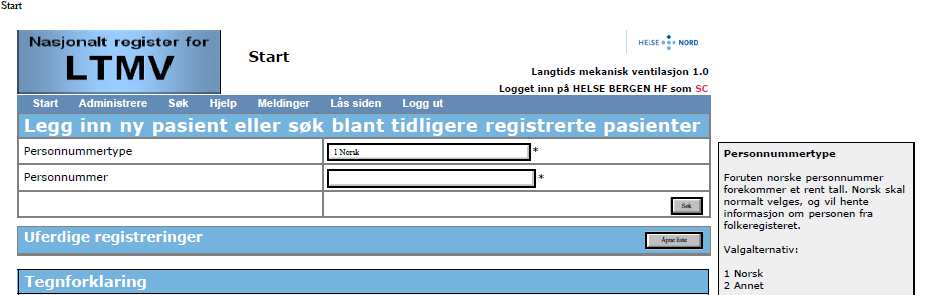 12 9. Hvordan registrere ny pasient? START Start LTMV register Du velger link til LTMV register og tilhørende rolle, vanligvis LU.