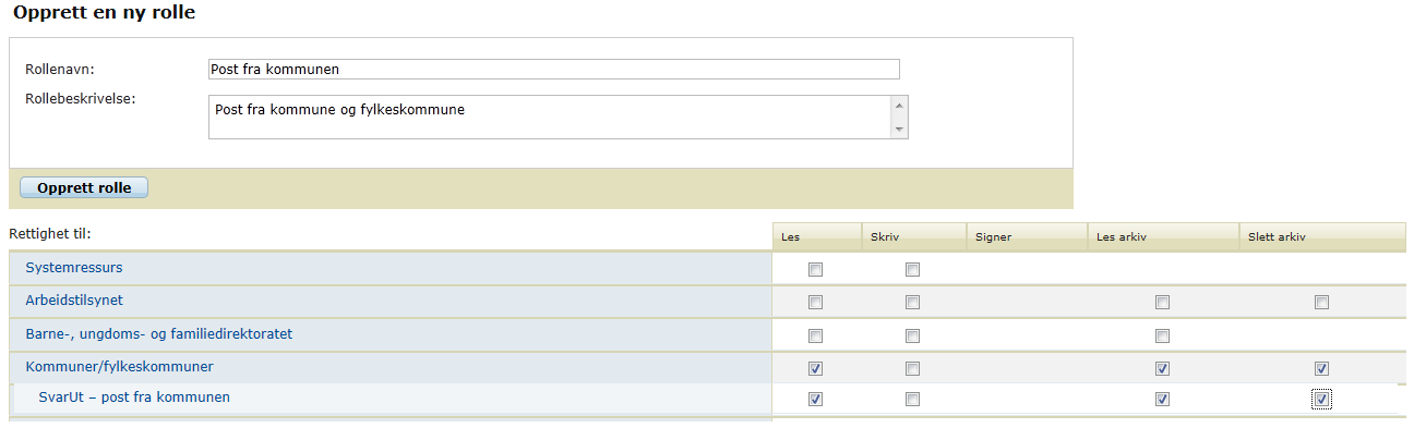 Du får da opp en oversikt over tilgjengelige funksjoner du kan gi tilgang til Lag rollenavn og skriv inn beskrivelse Klikk på Kommuner / fylkeskommuner Som undervalg under dette ser du SvarUt post