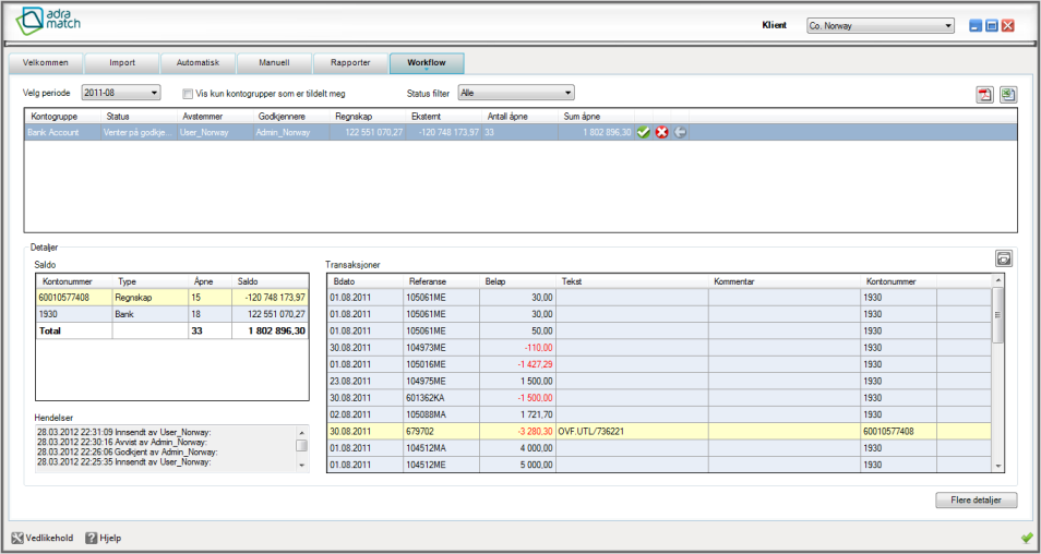 Du kan godkjenne, avvise eller tilbakekalle workflows ved å klikke på rett knapp.