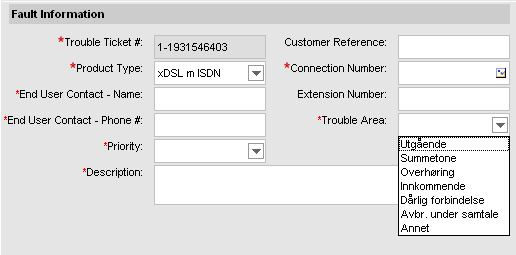 Jara VDSL Trouble Tickets 4/9 Feltet "Trouble Area" vil bli oppdatert med tilgjengelige verdier avhengig av hvilken "Produkt Type som er valgt: Product Type
