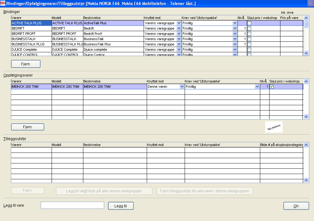 Feltforklaring: Legge inn bindingsvarer mot mobiltelefon. Binding* legges inn i den øverste tabellen. Oppfølgingsvare* legges i den midtre tabellen Tilleggsutstyr* legges inn i den nederste tabellen.