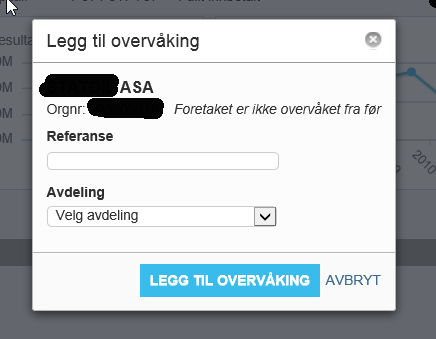 Overvåk Alle foretak kan legges til overvåking direkte i rapporten.