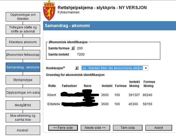 ØKONIMISK SAMANDRAG Ut frå dei opplysningane som er gitt om klienten sin