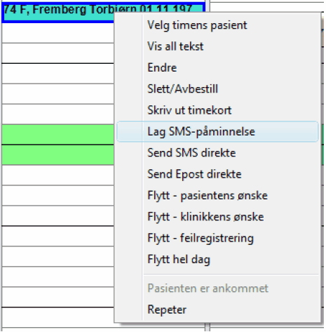 SMS - funksjonen 11 Om du vil sende en SMS påminnelse til en pasient som allerede har time i