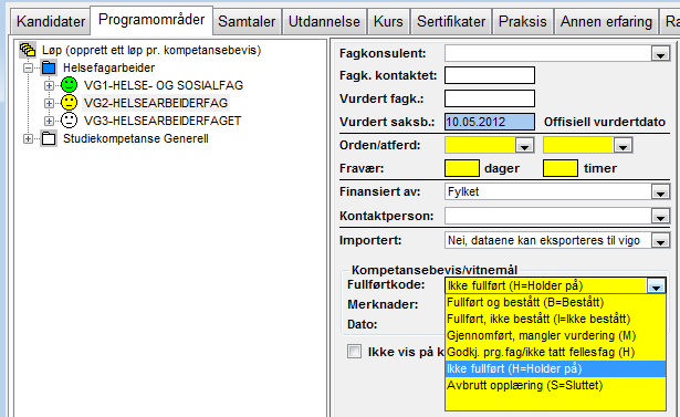 REGISTRERING SAMTALER REALKOMP.VURDERING OPPLÆRING DOKUMENTASJON RYDDING VEDL. REALKOMPETANSEVURDERING Dato for realkompetansevurdering kommer automatisk inn under Vurdert fagk.