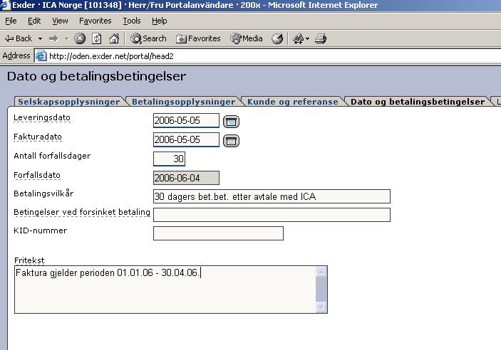 Senast Uppdaterad: 10-12-23 Brukerveidledning ICA fakturaportaler Sida 11 av 14 8. Dato og betalingsbetingelser Leveringsdato: Dagens dato foreslåes automatisk. Velg leveringsdato v.h.a. kalender.