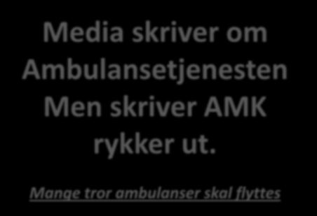 Hvorfor tas ikke alle med en gang: Ofte ringer flere 3 fra samme hendelse, 5 personer ringer samtidig om hendelsen.