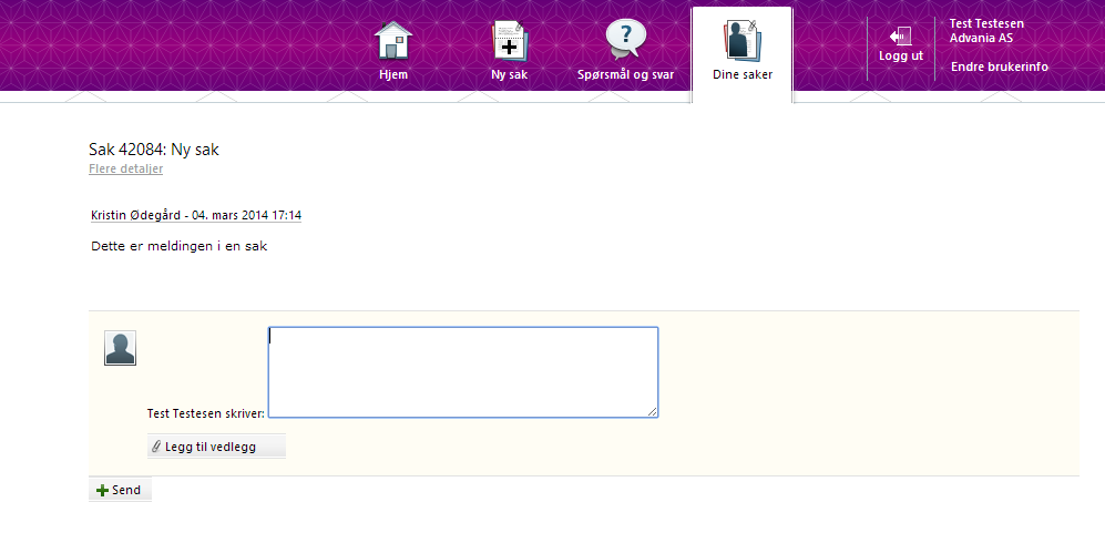 NY MELDING I OPPRETTET SAK Man kan svare eller legge til mere informasjon ved å legge til ny melding på saken. Når du har åpnet saken, kan du legge til ny melding ved å trykke på «Legg til melding».