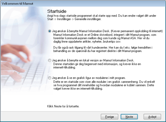 7. Startside Velg om du vil bruke Mamut Information Desk som startside, eller en startside som viser knapper med snarveier.
