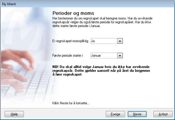 7. Perioder og moms Merk av for om regnskapet ditt er momspliktig og hvilken måned som er første periode i regnskapet.