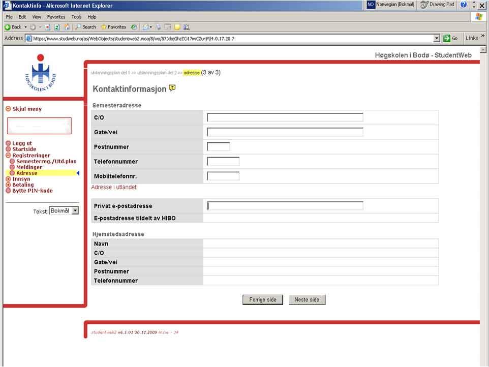 StudentWeb tar deg nå videre til registrering av kontaktinformasjon Registrer ditt