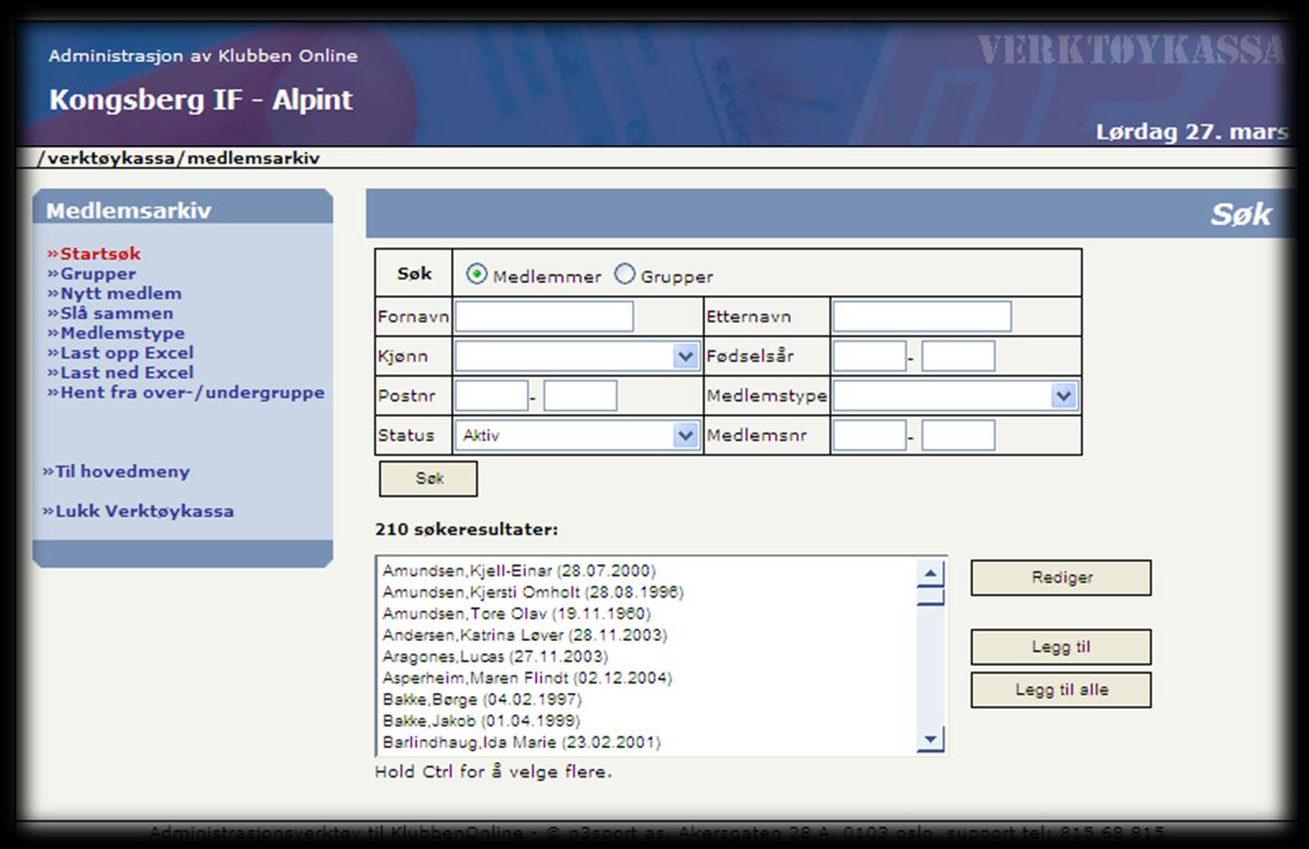 Søk etter medlem/redigere medlemsdata - Startsøk Funksjonen Startsøk (åpningsbilde) brukes for å finne enkeltmedlemmer, finne medlemmer født et bestemt år, etc.