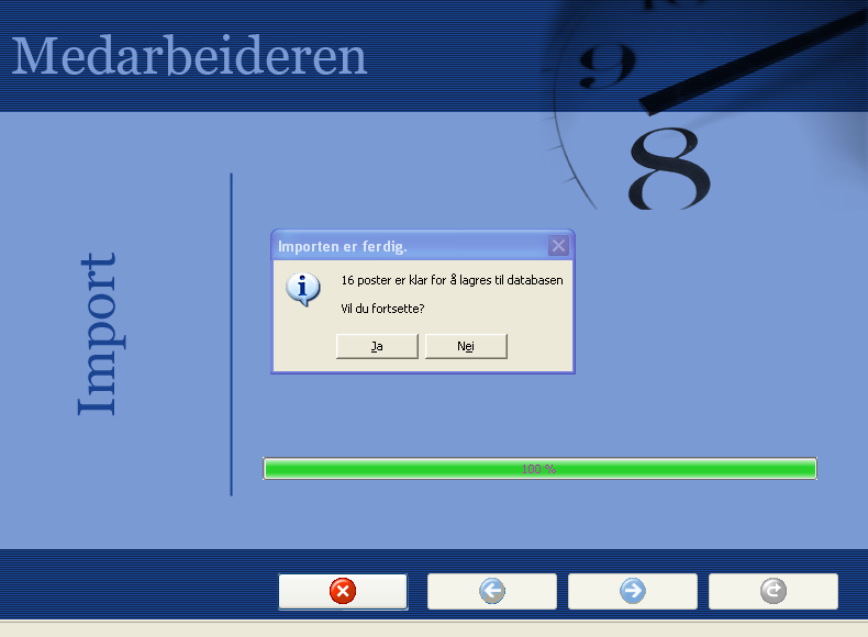 Når importen er ferdig viser en melding hvor mange poster som legges til databasen.