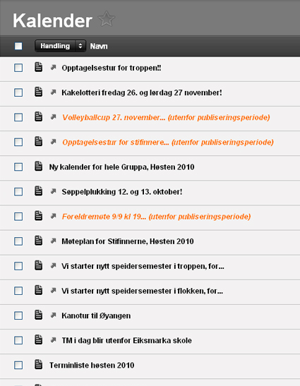 9. Kalender Mappa Kalender er tenkt å inneholde en liste over aktuelle hendelser i gruppa/kretsen fremover.