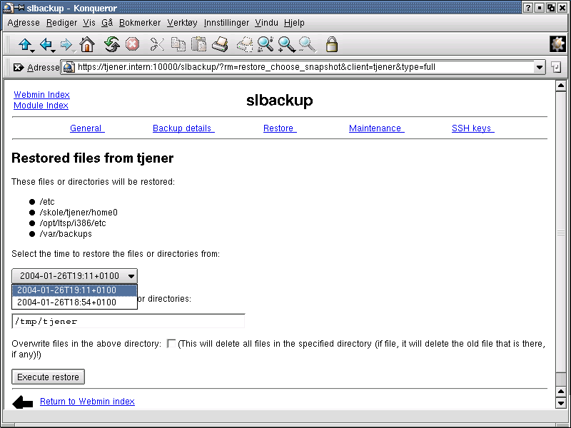 Kapittel 8. Daglig drift av Skolelinux nettverket med Webmin Figur 8-6. slbackup, restore Hva godt er vel et backupverktøy hvis man ikke kan hente tilbake filer som har blitt slettet?