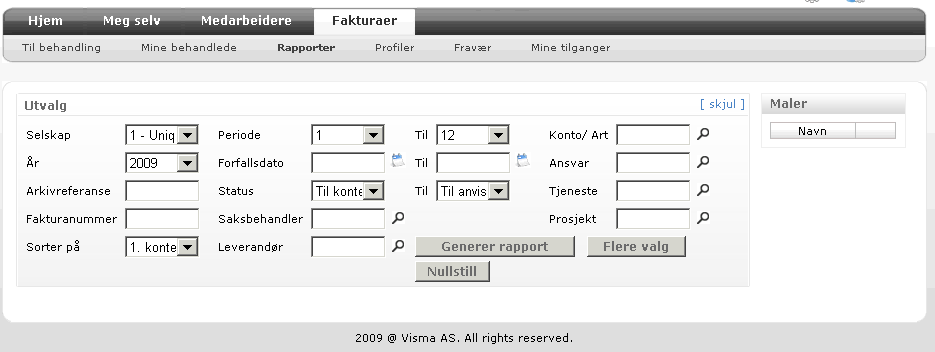 Rapporter Under fanen Rapporter kan du søke på kontering (1 og 2 dimensjon), leverandører, fakturanummer, status og saksbehandler.